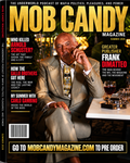 Mob Candy Magazine - New Issue - Uncle Frankie